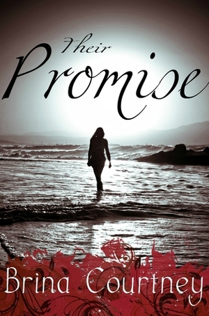 Their Promise by Brina Courtney