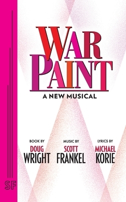 War Paint by Scott Frankel, Doug Wright, Michael Korie