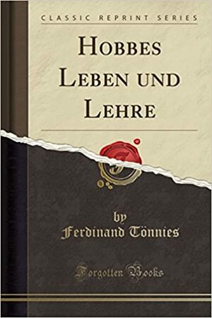 Hobbes Leben Und Lehre by Ferdinand Tönnies