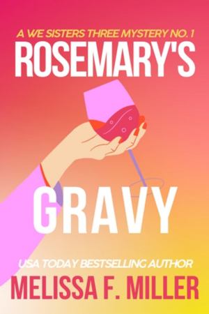 Rosemary's Gravy by Melissa F. Miller