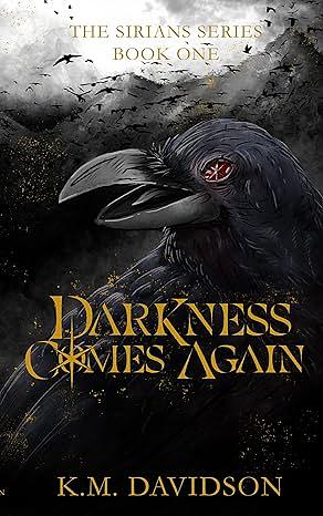 Darkness Comes Again by K.M. Davidson