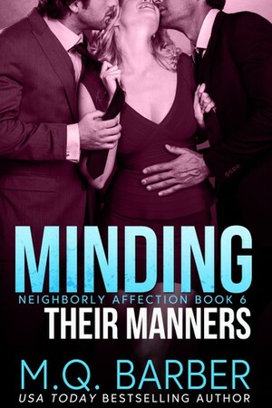 Minding Their Manners by M.Q. Barber