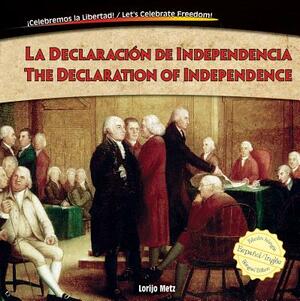 La Declaracin de Independencia / The Declaration of Independence by Lorijo Metz