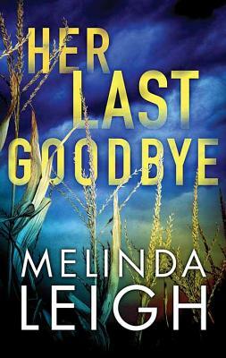 Her Last Goodbye by Melinda Leigh