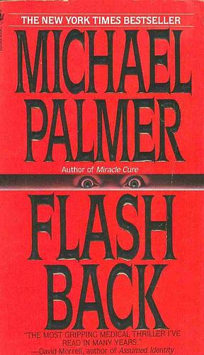 Flash Back by Michael Palmer, Michael Palmer