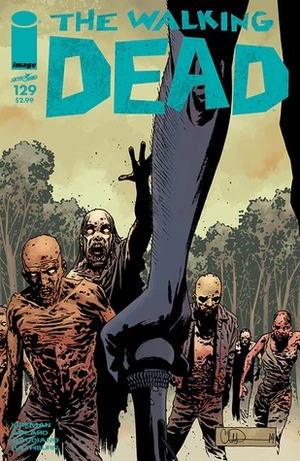 The Walking Dead, Issue #129 by Cliff Rathburn, Robert Kirkman, Charlie Adlard