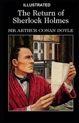 The Return of Sherlock Holmes ILLUSTRATED by Arthur Conan Doyle