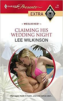 Claiming His Wedding Night by Lee Wilkinson