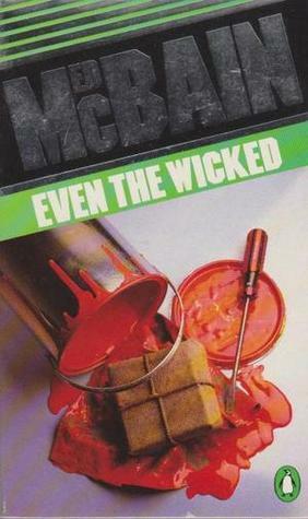 Even The Wicked by Ed McBain, Richard Marsten
