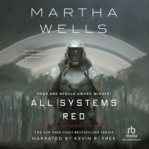 All Systems Red by Martha Wells