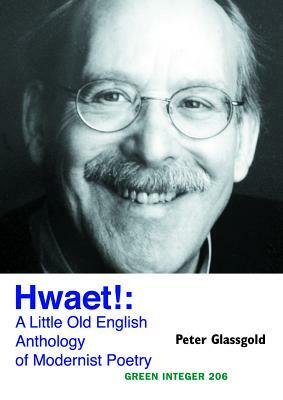 Hwæt!: A Little Old English Anthology of Modernist Poetry by 