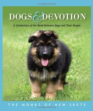 Dogs & Devotion by Monks of New Skete