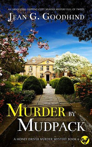 Murder by Mudpack by Jean G. Goodhind