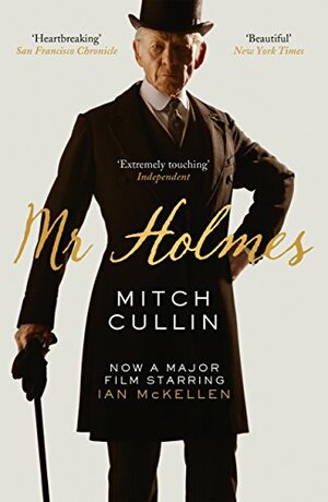 Mr. Holmes by Mitch Cullin