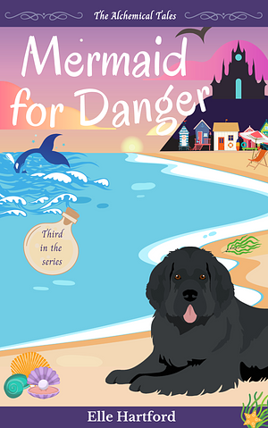 Mermaid for Danger by Elle Hartford