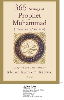 365 Sayings of Prophet Muhammad by Abdur Raheem Kidwai