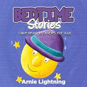 Bedtime Stories by Arnie Lightning