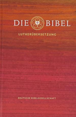 Die Bibel - Lutherübersetzung  by Luther Martin