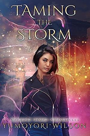 Taming the Storm by Yumoyori Wilson, Avery Phoenix