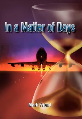 In a Matter of Days by Mark Friend