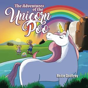 The Adventures of the Unicorn Poo by Anniella Ragaza