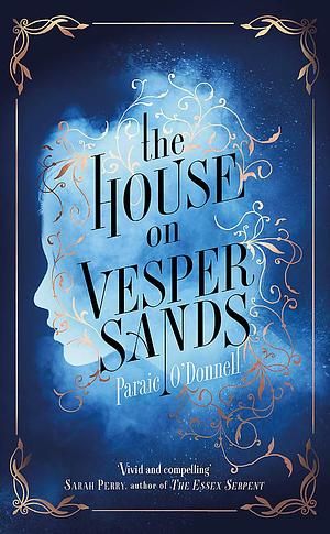 The House on Vesper Sands by Paraic O'Donnell