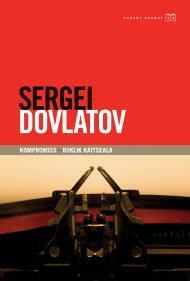 The Compromise by Sergei Dovlatov