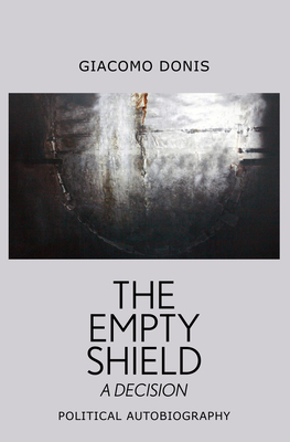 The Empty Shield by Giacomo Donis