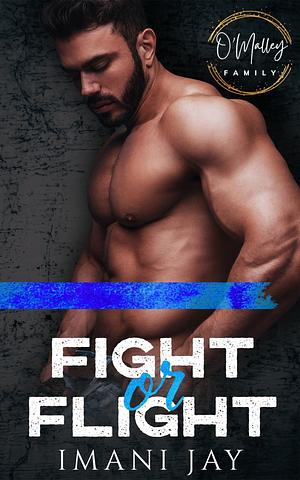 Fight Or Flight by Imani Jay