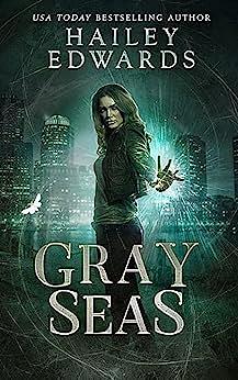 Gray Seas by Hailey Edwards