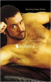 Bearotica: Hot, Hairy, Heavy Fiction by Ron Jackson Suresha