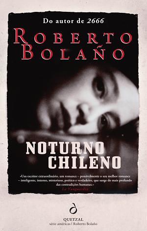 Noturno Chileno by Roberto Bolaño
