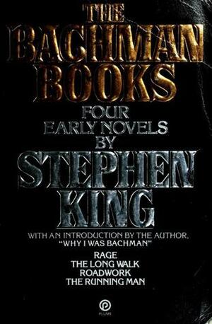 The Bachman Books: Four Early Novels by Stephen King by Stephen King, Richard Bachman