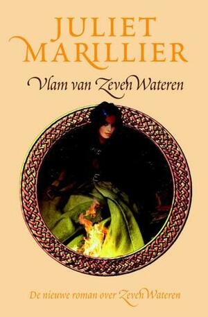 Vlam van Zeven Wateren by Juliet Marillier