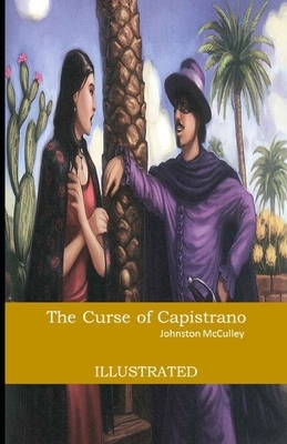 The Curse of Capistrano Illustrated by Johnston McCulley