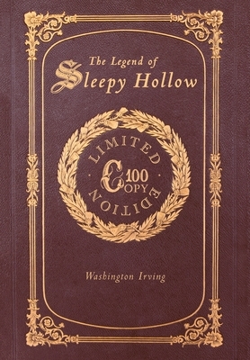 The Legend of Sleepy Hollow and Other Stories (100 Copy Limited Edition) by Washington Irving