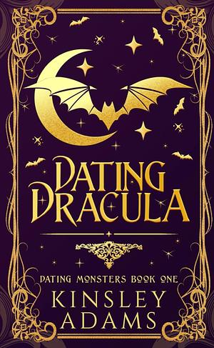 Dating Dracula by Kinsley Adams