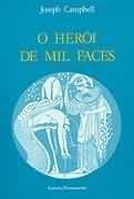 O Herói de Mil Faces by Joseph Campbell
