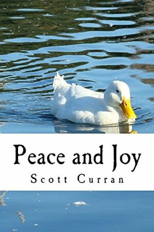 Peace and Joy by Scott Curran