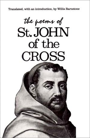 The Poems of Saint John of the Cross by Willis Barnstone