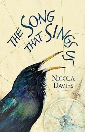 The Song that Sings Us by Nicola Davies