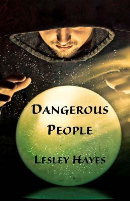 Dangerous People by Lesley Hayes