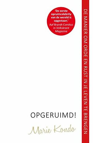 Opgeruimd! by Marie Kondo