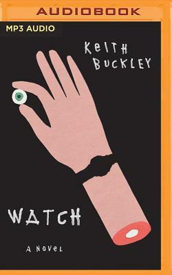 Watch by Keith Buckley