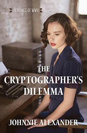 The Cryptographer's Dilemma by Johnnie Alexander