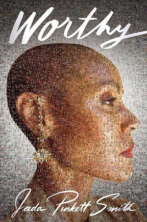 Worthy by Jada Pinkett Smith