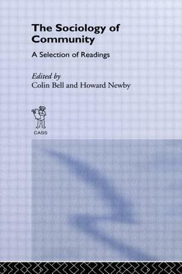 Sociology of Community: A Collection of Readings by Howard Newby, Colin Bell