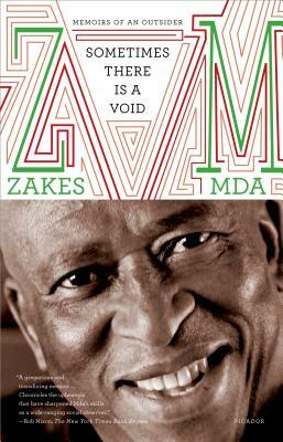 Sometimes There Is a Void: Memoirs of an Outsider by Zakes Mda