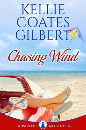 Chasing Wind by Kellie Coates Gilbert