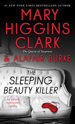 The Sleeping Beauty Killer by Mary Higgins Clark, Alafair Burke